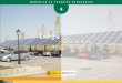 Guía Solar Térmica...8 Energía Solar Térmica No obstante, el desarrollo de la energía solar en un futuro próximo va a ser a través de las apli-caciones ya consolidadas, como
