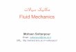 Fluid Mechanics - K. N. Toosi University of Technology (Introduction).pdf · ﯽﺑﺎﯾزرا 2 х 4 = 8:(سرد مود و لوا ﺶﺨﺑ) مﺮﺗ لﻮﻃ رد مﺮﺗ نﺎﯿﻣ