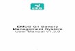 EMUSG1 Battery Management System User Manual …Using EMUS G1 BMS requires at least basic knowledge in electronics and electrical engineering. The use of EMUS G1 BMS in any way other