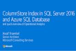 Overview of ColumnStore Index in SQL Server 2016 and Azure ...files.meetup.com/19858010/10_2016-Inside Columnar Indexes.pdf · 20101107 20101107 20101107 20101107 20101107 20101108