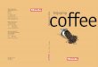 coffee - Miele · foreword Dear Coffee lover, 2. Quiet enjoyment 3 Life is getting busier and busier. Being able to sip your coffee in peace offers an oasis of calm away from the