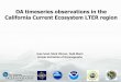 OA timeseries observations in the California Current Ecosystem LTER region … · 2017-04-07 · OA timeseries observations in the California Current Ecosystem LTER region Uwe Send,