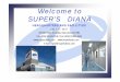 Welcome to SUPER’S DIANA · 2017-01-25 · Welcome to SUPER’S DIANA HEADQUARTERS AND FACILITIES Ctra. C-17, km 17 ... parasiticides, disinfectants, metabolic regulators, additives