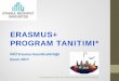 erasmus.medeniyet.edu.tr › documents › erasmus › ERASMUS... · Erasmus+ Program Tanıtımı2017-11-13 · • Europass Dil Pasaportu yabancı dil bilginizi göstermeniz için