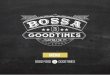 bossa main only (online) · goodtime burgers 2 x 100g grilled beef patties or grilled chicken breast with glazed onion, dill pickle & bossa mayo. served with beer battered onion rings