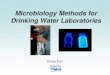 Microbiology Methods for Drinking Water Laboratories · 2018-04-04 · Microbiology Methods for Drinking Water Laboratories Erica Fox. Origins of Drinking Water ... •Sample Collection,