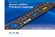 Eaton.com/epdu Eaton ePDU Product Catalog4 eaton corporation Enclosure Power Distribution Units Product line overview Broad product portfolio Eaton® offers the largest selection of