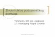 Životni ciklus poduzetničkog pothvata · singer-strategije rasta malih poduzeca Životni ciklus poduzetničkog pothvata Timmons, 5th ed., poglavlje 17: Managing Rapid Growth