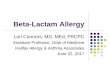 Beta-Lactam Allergy · Epidemiology The frequency of all adverse reactions to penicillin in the general population ranges from 0.7% to 10%1. Anaphylactic reactions occur in about