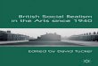 British Social Realism in the Arts since 1940 · PDF file British social realism in the arts since 1940/edited by David Tucker. p. cm. Includes bibliographical references and index