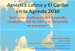 América Latina y El Caribe en la Agenda 20303.2. Procedimiento estadístico: análisis de conglomerados de desarrollo El análisis de conglomerados jerárquico permite construir una