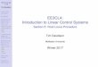 EE3CL4: Introduction to Linear Control Systems · 2018-07-27 · EE 3CL4, §5 1/70 Tim Davidson Preliminary examples Principles Sketching the Root Locus, Steps 1–4 Steps 1 and 2