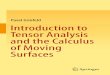 Surfaces of Moving Tensor Analysisppolcz//files/targyak/anal3/konyvek/Pavel_Grinfeld_Tensor...to physical problems with moving interfaces. It is an effective tool for analyzing boundary