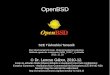 OpenBSD - Széchenyi István University...Ami a Unix történetéből fontos - 1 70-es évek – Bell Lab, Ken Thompson, Brian W. Kernigham – Multics helyett Unics, majd Unix –