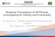 Students’ Perceptions of APTIS test · Students’ Perceptions of APTIS test: Investigating Its Validity and Practicality Dr. Quynh Le –HCMC University of Economics and Finance