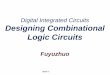 Digital Integrated Circuits Designing Combinational Logic ...cc.sjtu.edu.cn/Upload/20160504075724651.pdfDigital Integrated Circuits Designing Combinational Logic Circuits Fuyuzhuo