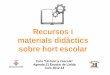 Recursos i materials didàctics · Recursos i materials didàctics sobre hort escolar Curs “Un hort a l’escola” Agenda 21 Escolar de Lleida Curs 2012-13