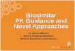 Biosimilar PK Guidance and Novel Approaches - …...Most commonly seen process for developing a Level A IVIVC is to 1. Develop formulations with different release rates (slow, medium