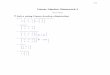 Linear Algebra Homework 1 · 2018-08-24 · Linear Algebra Homework 1 Hoon Hong Solve using Gauss-Jordan elimination Solve A x = b using Gauss-Jordan A= K3 K2 31,b = K5 4 1. Augment