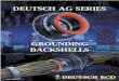 GROUNDING BACKSHELLS Sheets/Deutsch PDFs/AG_Series.pdf · Grounding Backshell The most versatile, serviceable, and easily assembled design in use today. 1) Cable bundle wire through