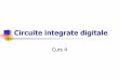 Circuite integrate digitale - ERASMUS Pulse · 2014 CID - curs 4 8. Tabel de tranzi. ţ. ii memorarea efectivă se face prin secvenţa comanda set sau reset revenire la combinaţia