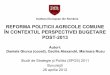 REFORMA POLITICII AGRICOLE COMUNE ÎN CONTEXTUL ...beta.ier.ro/documente/arhiva_evenimente_2012/ppt_Giurca.pdf · REFORMA POLITICII AGRICOLE COMUNE ÎN CONTEXTUL PERSPECTIVEI BUGETARE