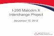 I-295 Malcolm X Interchange Project · 2019-10-31 · I-295 Malcolm X Interchange Project @295malxproject I-295 Malcolm X Interchange Project @295malxproject Diyar Bozkurt, PhD, PE,