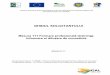 „Program finanțat de Uniunea Europeană și Guvernul ... 111.pdf · 3.3 Lista documentelor anexa Cererii de finantare 3.4 Verificarea dosarului cererii de finanţare 3.5 Verificarea
