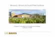 Brewery, Winery Food Facilities · Brewery Mill Room, Cooler, Storage, Equipment Viticulture & Enology: Winery Fermentation Room Cellars Food Processing Coolers, Storage, Equipment