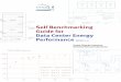 Self Benchmarking Guide for Data Center Energy …Self Benchmarking Guide for Data Center Energy Performance Version 1.0 2. Orient the IT and Facilities staff The next step is to engage