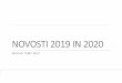 NOVOSTI 2019 IN 2020 - Biro Bonusracunovodstvo-bonus.si/wp-content/uploads/2019/11/... · 2019-11-04 · Spremembe SRS 2019 -prihodki Ob uvedbi novega standarda si večje spremembe