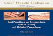 Clean Needle Technique - Cupping Therapy · Clean Needle Technique CNT Manual Best Practices for Acupuncture Needle Safety and Related Procedures 7th Edition Published by the Council