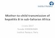 Mother-to-child transmission of hepatitis B in sub …...Mother-to-child transmission of hepatitis B in sub-Saharan Africa Author yusuke Shimakawa Subject VHPB meeting: prevention