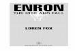 ENRON · 2016-08-12 · Enron withdraws from oil and gas production by divesting its remaining stake in subsidiary Enron Oil & Gas. October 1999: Enron announces the launch of EnronOnline,