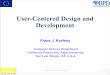 User-Centered Design and Developmentcyras/Kurfess/5-User-Centered-Design.pdf · What do professionals do in the ID business? • interaction designers - people involved in the design