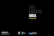 TED ROGERS MBA - Ryerson University · MBA CAREERS Support from Day One At the Ted Rogers MBA, we will help shape your career direction from day one. Our dedicated and experienced