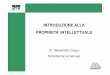 Dr. Alessandro Coppo Notarbartolo & Gervasi20proprieta%20... · - preparare lavori derivativi sulla base del diritto d’autore - lavorare per la riproduzione dell’opera protetta