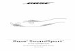 Bose SoundSport · PDF file 2015-11-07 · The Bose® SoundSport™ in-ear headphones are covered by a limited warranty. Details of the limited warranty are provided on the product