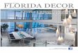 FLORIDA DECOR BROWARD EDITION - Pfuner DesignLOCAL SOURC EOF FINE HOME FURNISHINGS & DESIGN I SU 5 V OL 9, 2014 Like Florida Decor on Facebook ELEGANCE & SERENITY COMBINE IN A JADE