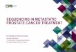 Sequencing in Metastatic Prostate Cancer Treatment · sequencing in castration-resistant prostate cancer Reprinted from Cancer Treat Rev, 48, Seisen T, et al., A comprehensive review