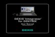 DEXIS Integrator for DENTRIX - we love · 2018-04-28 · DEXIS Integrator for Dentrix Introduction 1 1Introduction The DEXIS® Integrator™ for Dentrix software represents the next