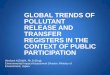 GLOBAL TRENDS OF POLLUTANT RELEASE AND TRANSFER …tiger.law.osaka-u.ac.jp/wp-content/uploads/2015/03/2-3-11_aizawa_ppt_Webpage.pdf2003 14 OECD countries had an operational PRTR. 2006