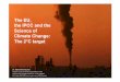 The EU, the IPCC and the Science of Climate … 081008.pdf(c) September 2007, malte.meinshausen@pik-potsdam.de 1 Dr. Malte Meinshausen Potsdam Institute for Climate Impact Research