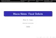 Macro Notes: Fiscal Deficits - American UniversityOutlays and Receipts Debt Dynamics Graphical Analysis Algebraic Analysis Sustainability Budget Crisis Ricardian Equivalence Debt and