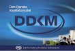Den Danske Kvalitetsmodel - DMCG-PAL · 2017-01-29 · JCI. 7 Historisk forløb ... Indikator 2. Der foreligger retningslinjer for tilrettelæggelsen og udførelsen af den palliative