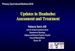 Updates in Headache: Assessment and Treatmentprimarycareinternalmedicine2018.com/uploads/1/2/2/...Updates in Headache: Assessment and Treatment Rebecca Burch, MD John R. Graham Headache