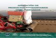 APLICACIÓN DE PRODUCTOS FITOSANITARIOS · 2017-07-18 · PRESENTACIÓN Tradicionalmente se han utilizado productos fitosanitarios en las actividades agrarias, industriales, comerciales,