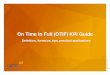 On Time In Full (OTIF) KPI Guide Mining... · 2019-11-25 · re Definition, formulas, tips, practical applications On Time In Full (OTIF) KPI Guide
