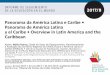 Panorama da América Latina e Caribe • Panorama de América ... · Panorama da América Latina e Caribe • Panorama de América Latina y el Caribe • Overview in Latin America