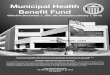 Municipal Health Benefit Fund - Arkansas · 2015-03-30 · The provisions of this Municipal Health Benefit Fund Booklet are subject to the terms and conditions of the Declaration